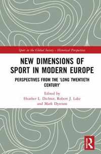 New Dimensions of Sport in Modern Europe