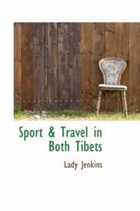 Sport & Travel in Both Tibets