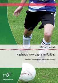 Nachwuchskonzepte im Fussball