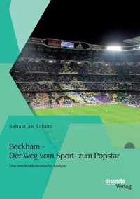 Beckham - Der Weg vom Sport- zum Popstar