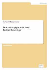 Vermarktungsprozesse in der Fussball-Bundesliga