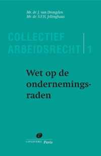 Serie Collectief Arbeidsrecht 1 - Wet op de ondernemingsraden