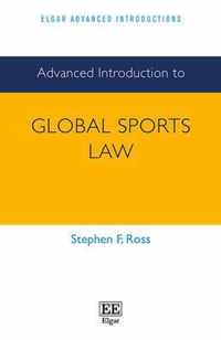 Advanced Introduction to Global Sports Law