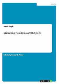 Marketing Functions of JJB Sports