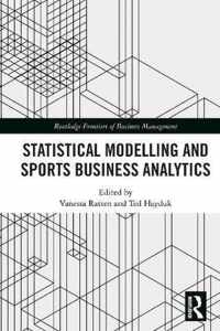 Statistical Modelling and Sports Business Analytics