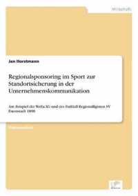 Regionalsponsoring im Sport zur Standortsicherung in der Unternehmenskommunikation