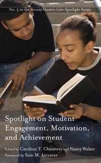 Spotlight on Student Engagement, Motivation, and Achievement