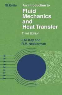 An Introduction to Fluid Mechanics and Heat Transfer