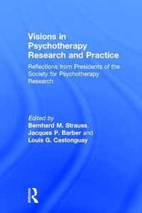 Visions in Psychotherapy Research and Practice