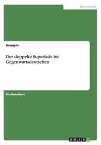 Der doppelte Superlativ im Gegenwartsdeutschen