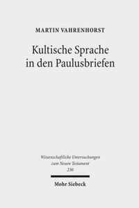 Kultische Sprache in den Paulusbriefen