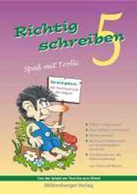 Richtig schreiben - Spaß mit Trolli, 5. Schuljahr, Druckschrift