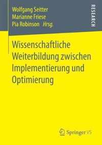 Wissenschaftliche Weiterbildung zwischen Implementierung und Optimierung