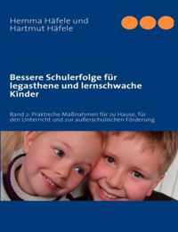 Bessere Schulerfolge fur legasthene und lernschwache Kinder: Band 2