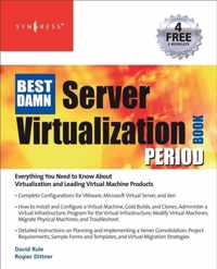 The Best Damn Server Virtualization Book Period