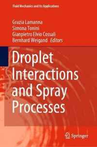 Droplet Interactions and Spray Processes