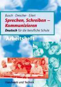 Sprechen, Schreiben - Kommunizieren. Arbeitsheft