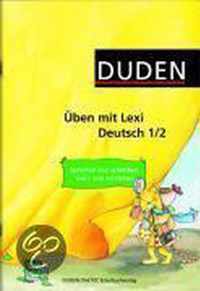 Duden. Üben mit Lexi. Deutsch 1/2. Sprechen und schreiben, lesen und verstehen