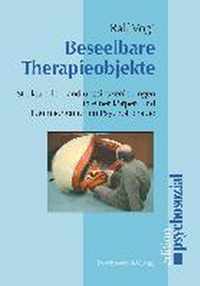 Beseelbare Therapieobjekte