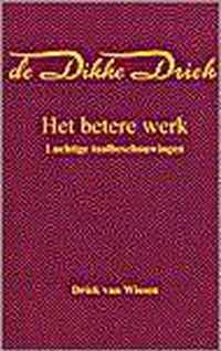 De Dikke Driek