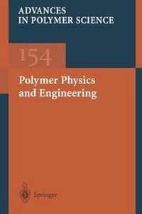 Polymer Physics and Engineering