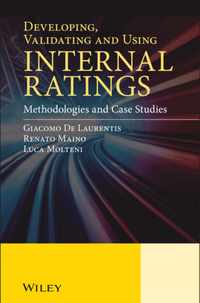 Developing, Validating And Using Internal Ratings