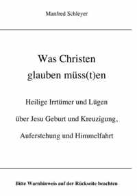 Was Christen glauben muss(t)en