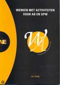 Werken met activiteiten voor ab en spw