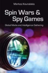 Spin Wars and Spy Games