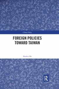 Foreign Policies toward Taiwan