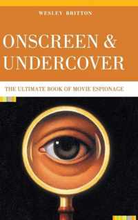 Onscreen and Undercover