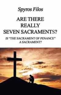 Are There Really Seven Sacraments?