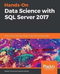 Hands-On Data Science with SQL Server 2017