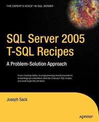 SQL Server 2005 T-SQL Recipes: A Problem-Solution Approach