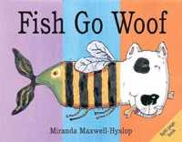 Fish Go Woof