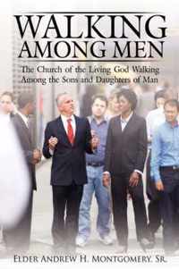 Walking Among Men