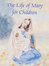 Life of Mary for Children