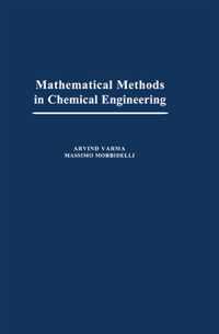 Mathematical Methods in Chemical Engineering