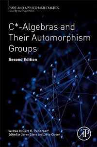 C*-Algebras and Their Automorphism Groups