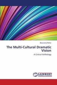 The Multi-Cultural Dramatic Vision