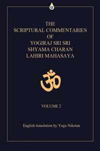 The Scriptural Commentaries of Yogiraj Sri Sri Shyama Charan Lahiri Mahasaya