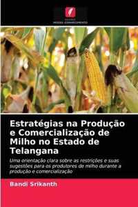 Estrategias na Producao e Comercializacao de Milho no Estado de Telangana