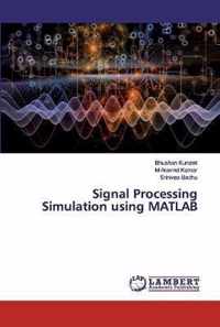 Signal Processing Simulation using MATLAB