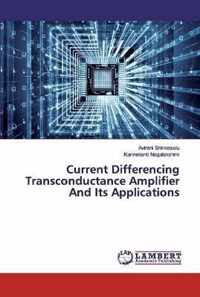 Current Differencing Transconductance Amplifier And Its Applications