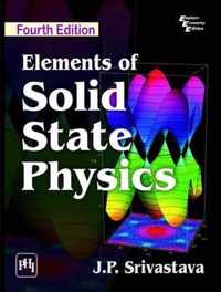 Elements of Solid State Physics