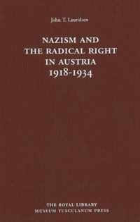 Nazism and the Radical Right in Austria 1918-1934