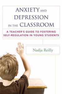 Anxiety and Depression in the Classroom