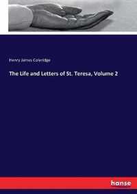 The Life and Letters of St. Teresa, Volume 2