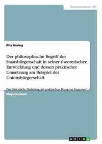 Der philosophische Begriff der Staatsburgerschaft in seiner theoretischen Entwicklung und dessen praktischer Umsetzung am Beispiel der Unionsburgerschaft