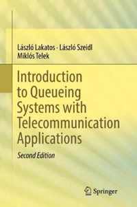 Introduction to Queueing Systems with Telecommunication Applications